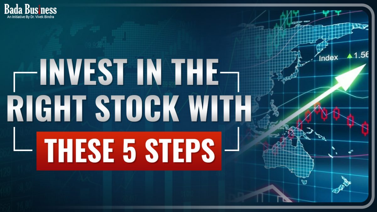 Invest in the Right Stock with these 5 Steps