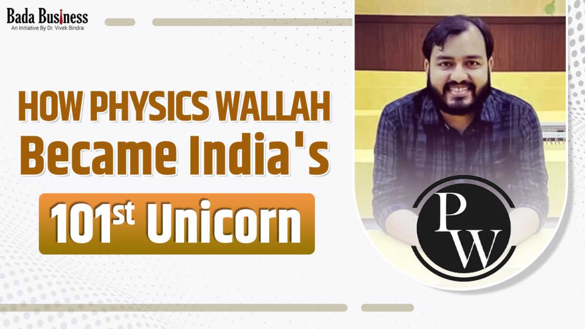 How PhysicsWallah Became India's 101st Unicorn