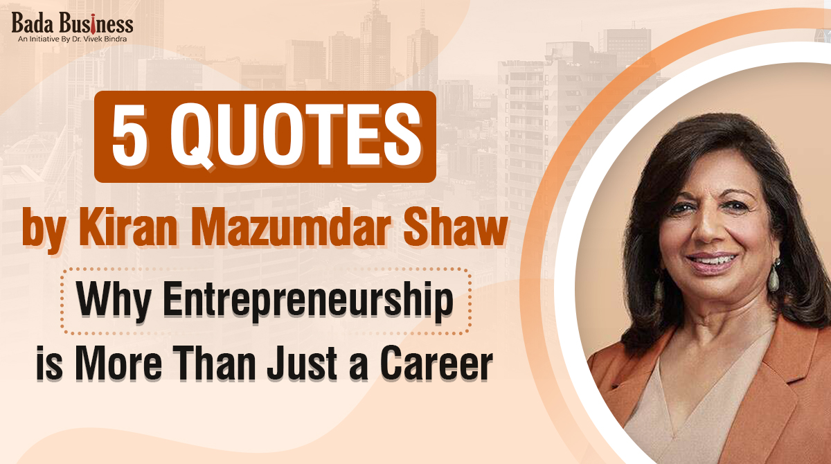 5 Quotes By Kiran Mazumdar Shaw