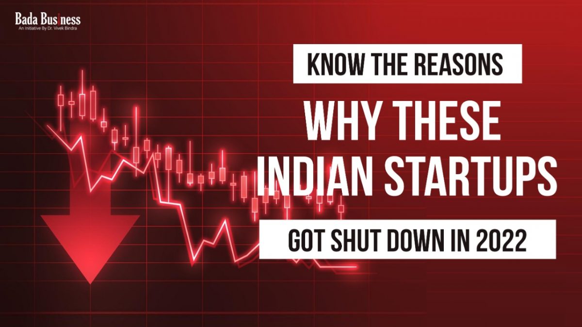 Indian Startups Got Shut Down In 2022