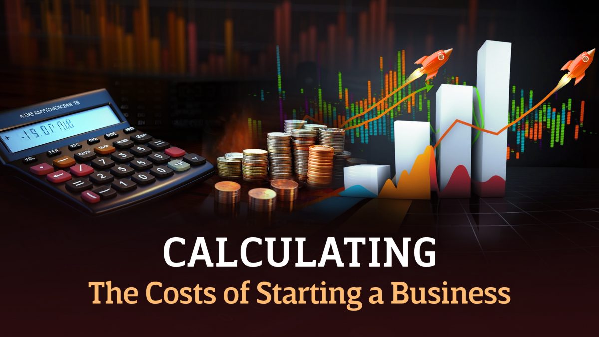 how to calculate Costs of Starting a Business