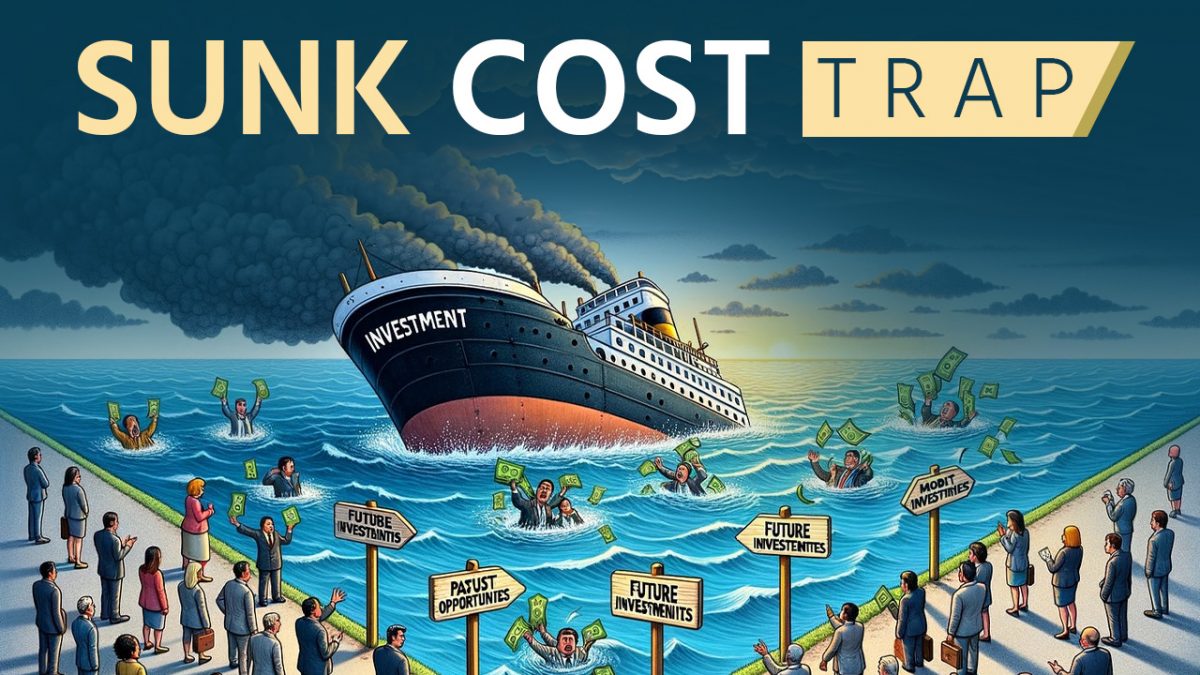 Sunk Cost Trap