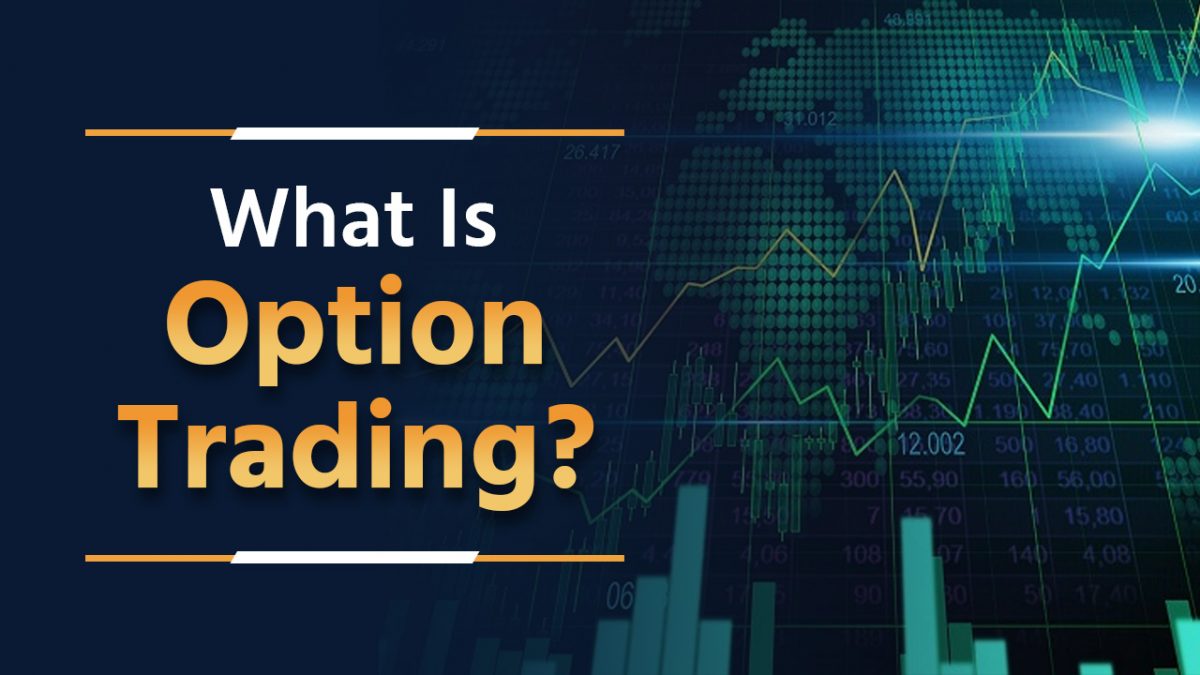 What Is Option Trading