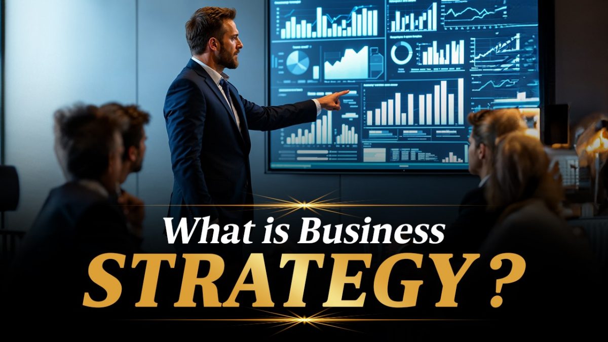 What is Business Strategy